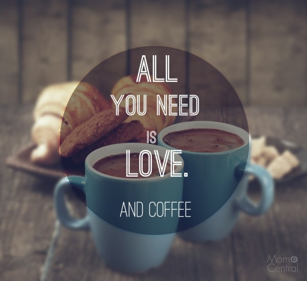 All You Need is Love And Coffee