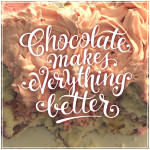 Chocolate-makes-eveything-better
