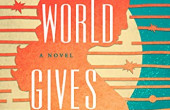 THE WORLD GIVES WAY by Marissa Levien
