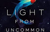 LIGHT FROM UNCOMMON STARS by Ryka Aoki, 4 stars