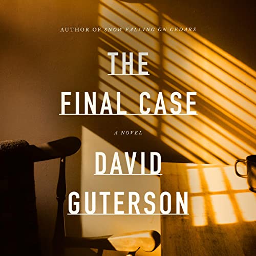 THE FINAL CASE by David Guterson