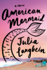 AMERICAN MERMAID by Julia Langbein