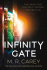 INFINITY GATE by M.R. Carey