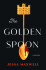 THE GOLDEN SPOON by Jessa Maxwell