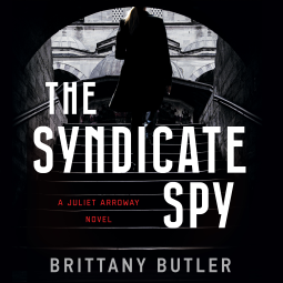 THE SYNDICATE SPY by Brittany Butler