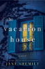 THE VACATION HOUSE by Jane Shemilt