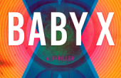 BABY X by Kira Peikoff