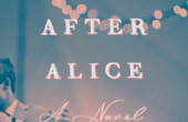 THE WORLD AFTER ALICE by Lauren Aliza Green