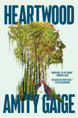 HEARTWOOD by Amity Gaige