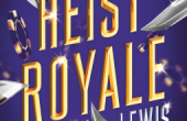 HEIST ROYALE by Kayvion Lewis