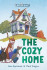 THE COZY HOME by Ame Dyckman and Mark Teague (preschool to third graders)