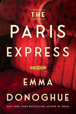 THE PARIS EXPRESS by Emma Donogue