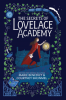 THE SECRETS OF LOVELACE ACADEMY by Marie Benedict and Courtney Sheinmel