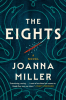 THE EIGHTS by Joanna Miller