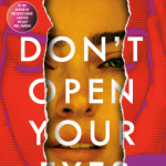 Don't Open Your Eyes