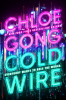 COLDWIRE by Chloe Gong (Teen/Young Adult)