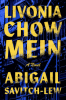 LIVONIA CHOW MEIN by Abigail Savitch-Lew