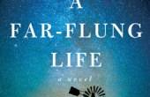 A FAR-FLUNG LIFE by by M.L. Steadman
