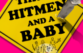 THREE HITMEN A BABY by Rob Hart
