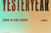 YESTERYEAR by Carol Claire Burke