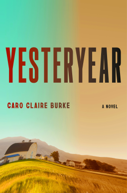YESTERYEAR by Carol Claire Burke