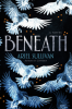 BENEATH by Ariel Sullivan