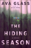 THE HIDING SEASON by Ava Glass