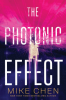 THE PHOTONIC EFFECT by Mike Chen