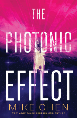 THE PHOTONIC EFFECT by Mike Chen
