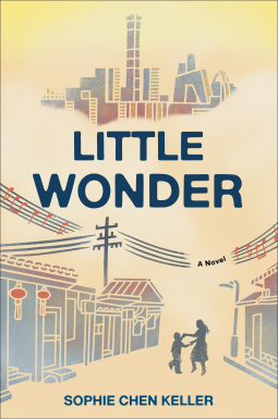 LITTLE WONDER by Sophie Chen Keller