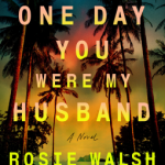 ONE DAY YOU WERE MY HUSBAND