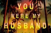 THE ONE DAY YOU WERE MY HUSBAND by Rosie Walsh