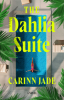 THE DAHLIA SUITE by Carinn Jade