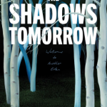 The Shadows Tomorrow