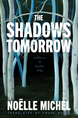 THE SHADOWS TOMORROW by Noelle Michel