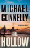 THE HOLLOW by Michael Connelly